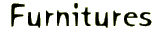 Furnitures