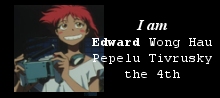 Edward's funny. 