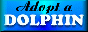 click here to adopt a dolphin or find another pet to add to your page!!!