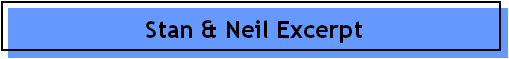 Stan And Neil Excerpt