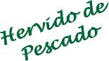Hervido de Pescado