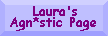 My Agn*stic Page