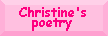 Christine's Poetry