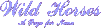 Wild Horses - A Page for Nona