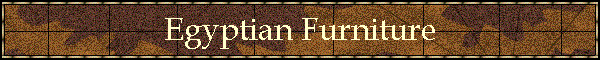 Egyptian Furniture