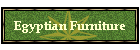 Egyptian Furniture