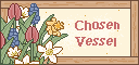 Chosen Vessel