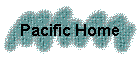 Pacific Home
