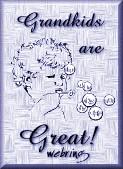 Grandkids are Great!