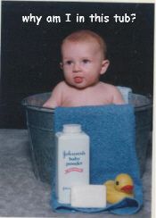 Is this what they call a Saturday Night Bath?