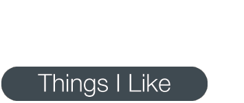 things i like