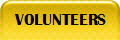 VOLUNTEERS
