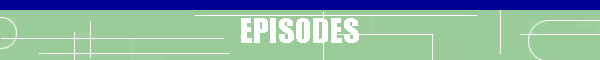 EPISODES
