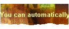 You can automatically register yourself to be a user of