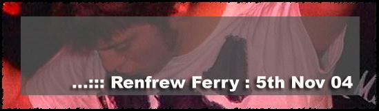 ...::: Renfrew Ferry : Nov 2004 :::...
