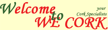 Welcome to WE Cork: Your Cork Specialists