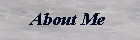 About Me