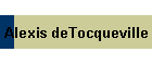 Alexis deTocqueville