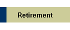 Retirement