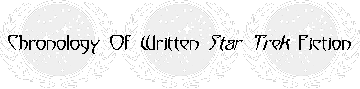 Chronology of Written Star Trek by Geoff Trowbridge