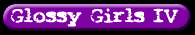 Glossy Girls 4