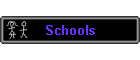 Schools