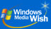 Windows Media Wish