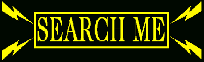 SEARCH ME! Website design copyright 2004 ErksWerks Design Studios, Inc