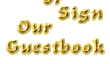 Sign Our Guestbook