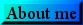 about me