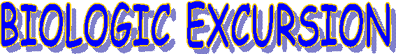 BIOLOGIC EXCURSION