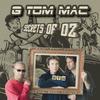 Secrets of Oz&nbsp; -&nbsp; G Tom Mac