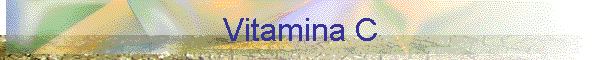 Vitamina C
