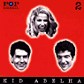 Pop BRasil II - Kid Abelha