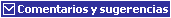 Mandame tus comentarios, sugerencias, quejas y opiniones