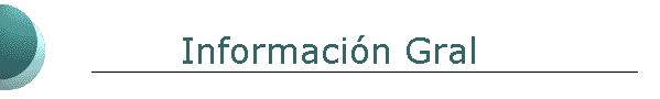 Informaci�n Gral