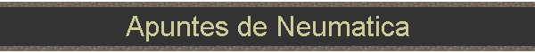 Apuntes de Neumatica