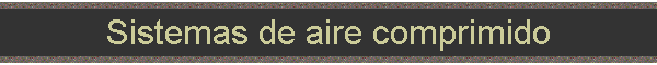 Sistemas de aire comprimido