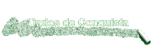 Dados de Conquista