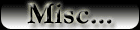 Misc