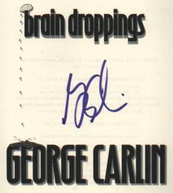 'Brain Droppings' book autographed by George Carlin - June 2, 1998