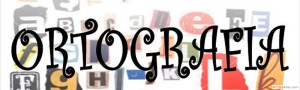 ORTOGRAF�A