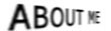 about me