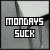 mondays