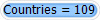 Countries = 109