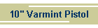 10" Varmint Pistol