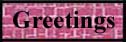 Greetings
