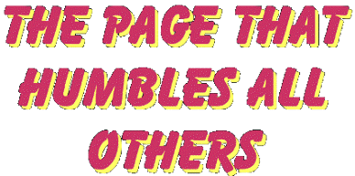 The Page That Humbles All Others
