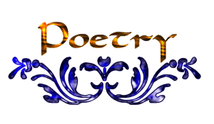 Title: "Poetry" in Carolingia font and
fiery, gold-leaf foil colorization.
Base of word is a large, symmetrical
Fleurons dingbat in a cobalt blue,
floral scroll pattern.