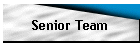Senior Team